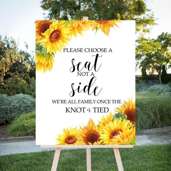 Choose a Seat not a Side sign, Sunflower Wedding Decor, Printable Sign, large format printable, 8x10, 16x20, 24x30, INSTANT DOWNLOAD