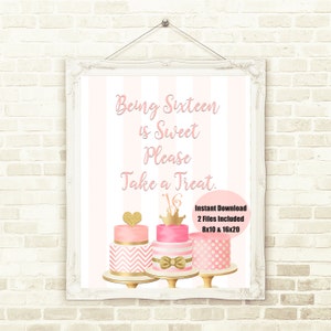 Sweet 16, Treat Sign, letrero imprimible de gran formato, rosa y dorado, 2 archivos, Descarga instantánea 16x20 y 8x10, Being Sixteen is Sweet