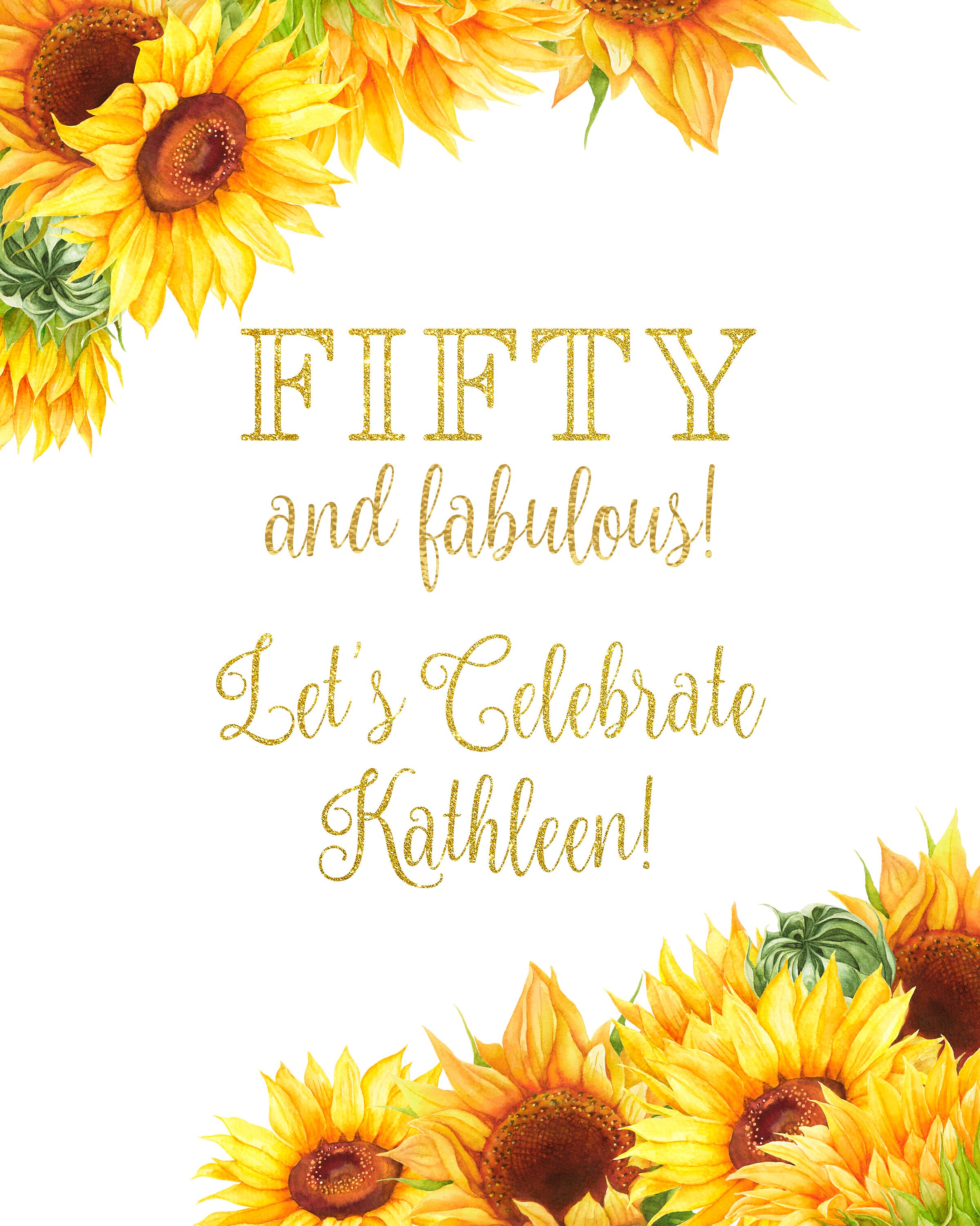 Fifty and Fabulous Sunflower theme Custom Printable Poster Etsy