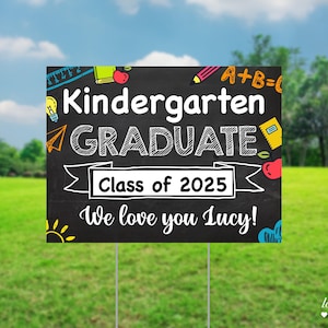 2025 Grad Sign - Kindergarten Graduation Lawn Sign - Grad Party Sign - Proud Graduate - Last Day of School - PreSchool Grad - Pre-k Kinder