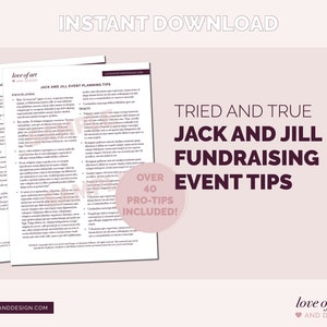 May include: A pink and white digital download guide with the text "Tried and True Jack and Jill Fundraising Event Tips" and "Over 40 Pro-Tips Included!" in a circle. The guide is for planning a Jack and Jill fundraising event.