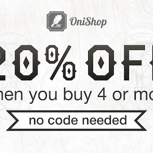 May include: Black and white graphic with the text "20% OFF" and the words "when you buy 4 or more no code needed".