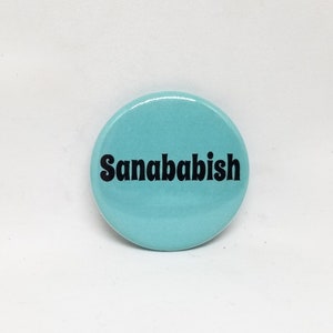 Sanababish button pin (son of a bitch, profanity pins)