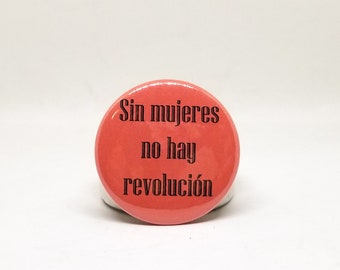 sin mujeres no hay revolucion pin (without women there is no revolution, feminist pins)