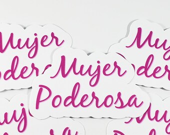 Mujer Poderosa sticker ( strong woman sticker, feminist sticker, chingona sticker, latina)