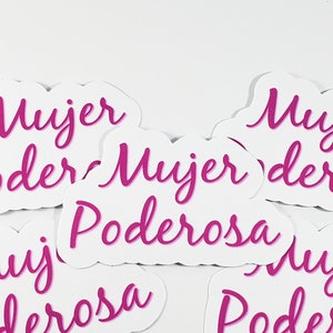 Mujer Poderosa sticker ( strong woman sticker, feminist sticker, chingona sticker, latina)
