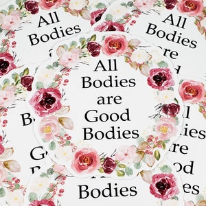 All Bodies are Good Bodies sticker (body positive sticker, motivation sticker, feminist sticker)