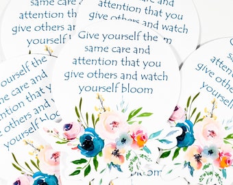 Give yourself the same care and attention that you give others and watch yourself bloom sticker (mental health, feminist, empowerment)