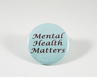 mental health matters pins (depression, anxiety, therapy pin, mental health awareness)