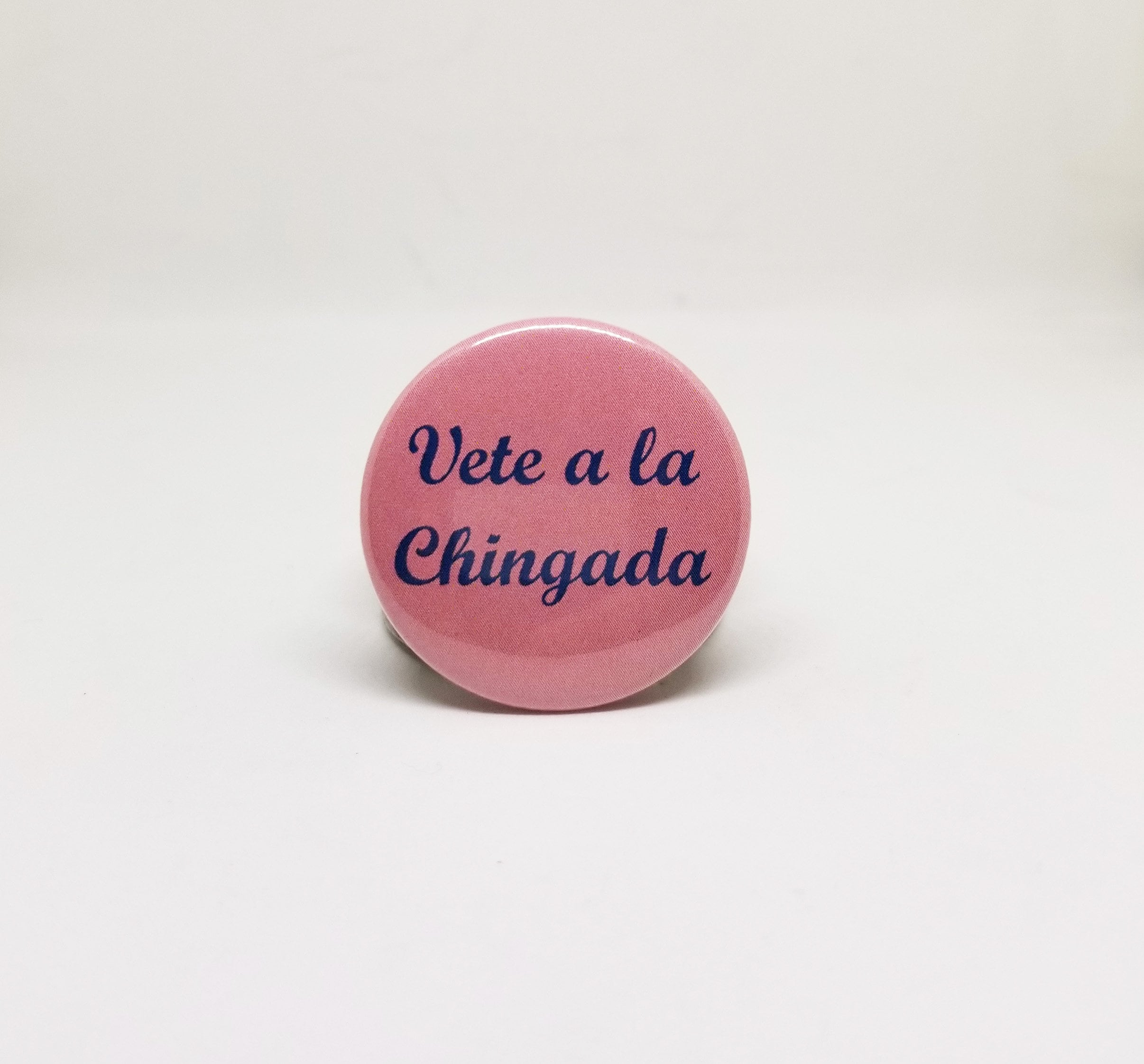 Vete a La Chingada Button Pin latinx Pin - Etsy Ireland