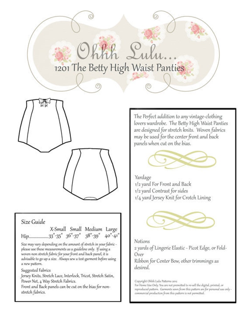 May include: A sewing pattern for high-waisted panties called "The Betty High Waist Panties." The pattern includes instructions for cutting and sewing the fabric, as well as a size guide for hip measurements ranging from 33 to 41 inches. The pattern also includes a list of suggested fabrics, such as jersey knits, stretch lace, and stretch satin.