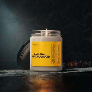 Kendrick Lamar Inspired Candle: Smells Like Mustaaaaaard 9oz Soy Wax