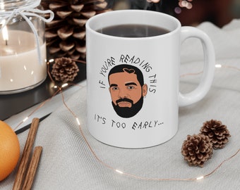 ドレイク「If You're Reading This」セラミックマグ | 11オンス コーヒーマグ