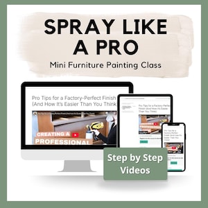 May include: An advertisement for a mini furniture painting class. The image shows a computer monitor, tablet, and smartphone displaying a video titled "Pro Tips for a Factory-Perfect Finish." Text on the image reads "SPRAY LIKE A PRO" and "Step by Step Videos."