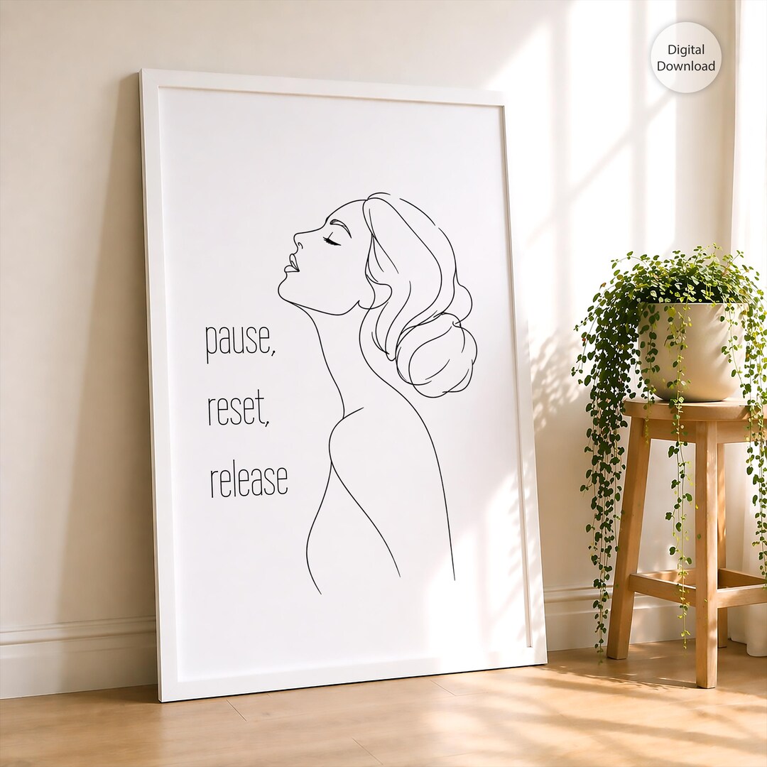 Pause In Wall Pause Reflect Release Wall Art | Printable Minimalist Line Art Decor ...