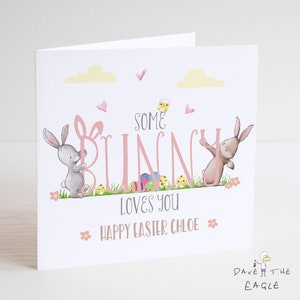 Süße personalisierte Mädchen Osterkarte - Some Bunny Loves You!