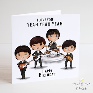 The Beatles Birthday Card - I love you Yeah Yeah Yeah - Fab Four