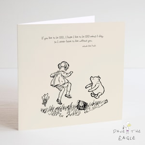 Winnie the Pooh Classic Sentiment Card - Quote Birthday Anniversary Valentines - Live to be 100
