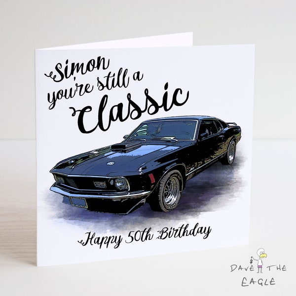 Mustang Personalised Birthday Card - You're Still A Classic