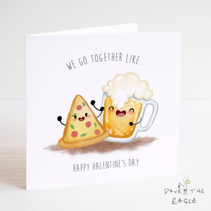 Beer & Pizza Valentine&#39;s Card - We Go Together Like ... Husband, Wife, boyfriend, Girlfriend - Anniversary