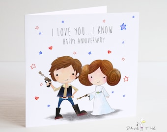 STAR WARS - Anniversary Card Girlfriend Boyfriend Husband Wife - Han Solo and Princess Leia