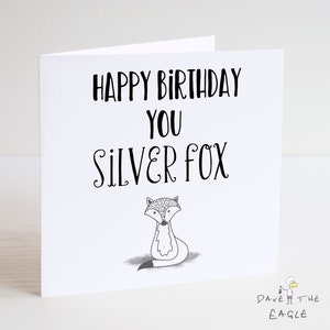 Carte d’anniversaire Silver Fox - Cheeky Funny