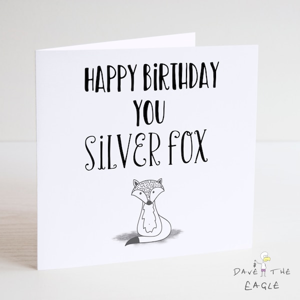 Silver Fox Birthday Card - Cheeky Funny