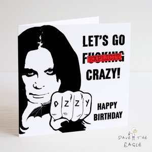 OZZY OSBOURNE Geburtstagskarte - Let's Go Fu**ng Crazy