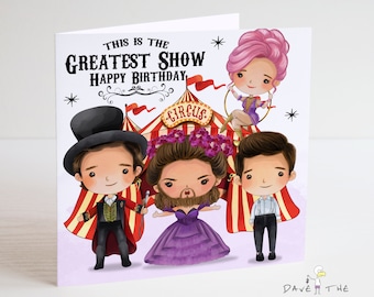 Greatest Showman Birthday Card