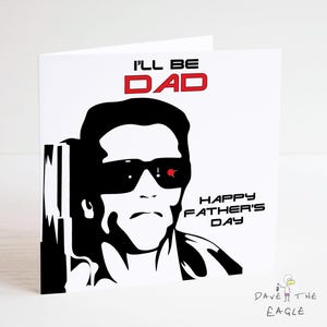 Tarjeta del Día del Padre de Terminator - Arnold Schwarzenegger - Regalo del Día del Padre.