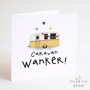 Funny Caravan Wanker Card - Camping - Nuevos propietarios de caravanas