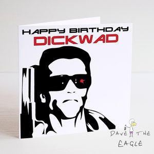 The Terminator Geburtstagskarte - Rude frech Arnold Schwarzenegger