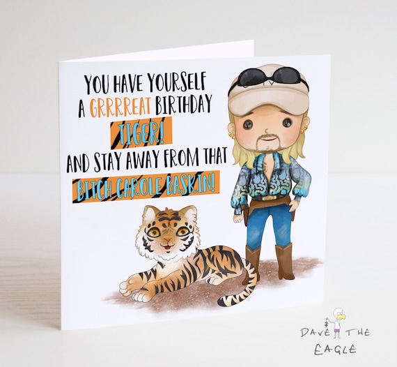 TIGER KING -joe Exotic Birthday Card Carole Baskin Great