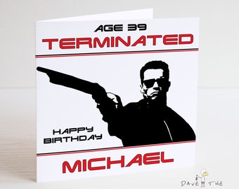 The Terminator Personalised Birthday Card - Arnold Schwarzenegger