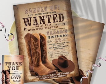 May include: A Wild West-themed birthday invitation with brown cowboy boots, a brown hat, and the text "Saddle Up! Wanted". The invitation includes a thank you card with cowboy boots. The invitation is for Sarah's birthday on December 22nd.