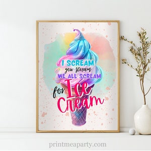 Ice Cream Party Welcome Sign Printable Decor, ice cream theme I scream you scream we call scream party signs, ice Cream Girl Party Decor