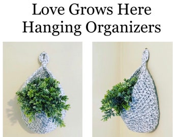 Love Grows Here Hanging Organizer Crochet Pattern Wall Pocket Storage Basket Laundry Toy Yarn Plant Holder Nursery Bedroom Kitchen Bathroom