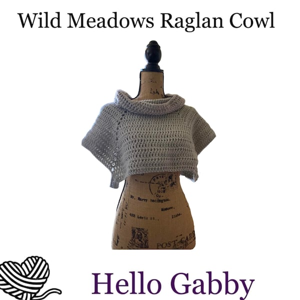Wild Meadows Raglan Cowl XLarge to 3X Crochet PATTERN PDF Huntress Shawl Yoga Crossbody Cowl Boho Asymmetrical Adult Breastfeeding