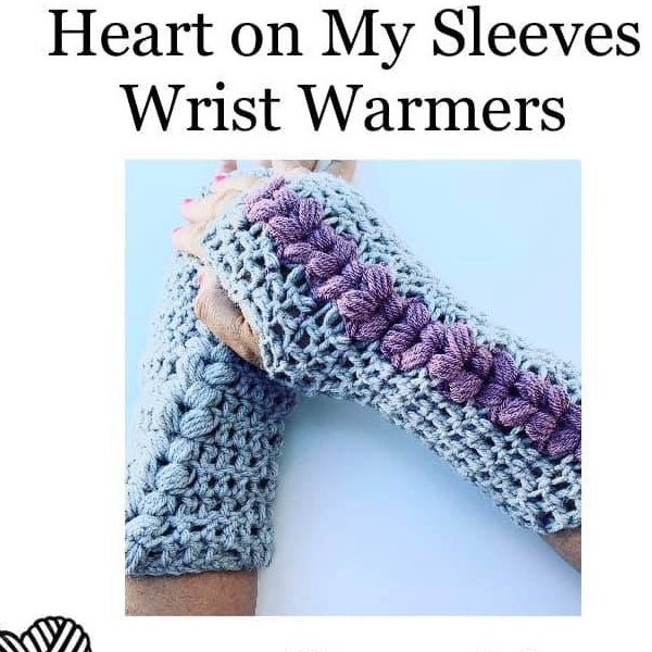 Heart on My Sleeve Wrist Warmer PATTERN Crochet Hand Wrist Puff Arm Warmer PDF Guide Fingerless Gloves DIY Fall Winter Boho Festival Style