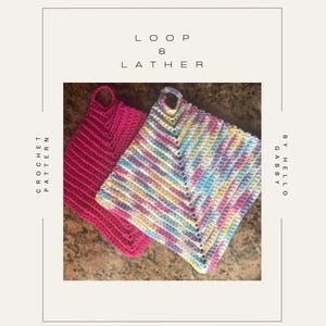 Hanging Washcloth CROCHET PATTERN Spa Cloth Kitchen Eco Natural Facial Cotton Wash Rag Hand Towel Friendly Dischloth Bath Body Loop & Lather
