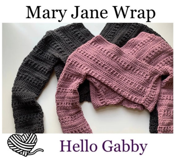 Mary Jane Wrap Small to 3X Crochet Sweater PATTERN Shrug Huntress