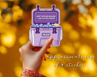 Iglu Cooler Aufkleber | Sommer-Grillabend | Hass mich nicht, weil ich so klein bin | Laptop Wasserflasche Notebook Aufkleber | Wasserfester Aufkleber