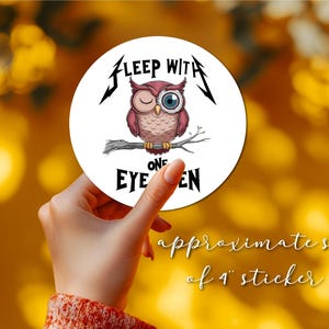 Metallica Sleep with One Eye Open Waterproof Vinyl Sticker | Metallica Fan | Laptop Decal | Cartoon Owl | Rock n Roll