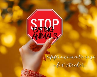 Adesivo de vinil à prova d'água "Pare de comer animais" | Adesivo para laptop | Adesivo vegano | Vegetariano | Adesivo de protesto | Ambientalista