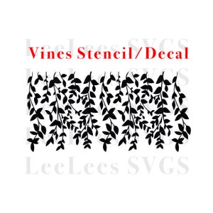 May include: Black silhouette of vines with leaves hanging down. The text "Vines Stencil/Decal" is above the image and "LeeLees SVGs" is below the image.