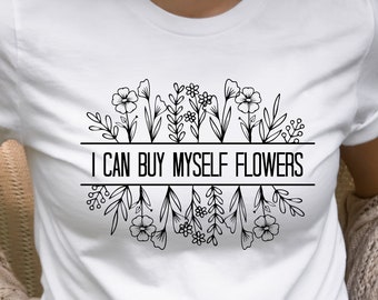 Buy Myself Flowers T-Shirt, Self Love Lyrics Shirt