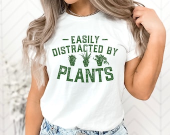 Camiseta "Me distraigo fácilmente con las plantas", Camiseta para amantes de las plantas