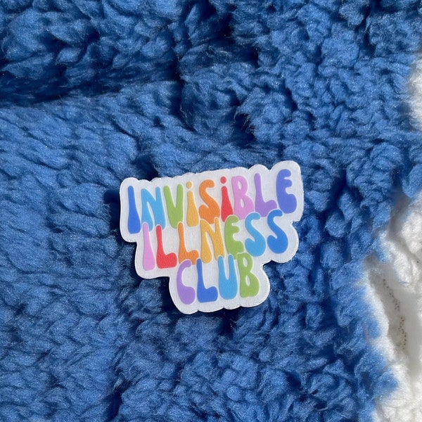 Invisible Illness Club Sticker 1.5”, Dysautonomia Migraine POTS Chronic Fatigue Awareness rainbow Sticker Chronic Illness EDS Awareness Gift