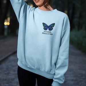 Invisible Illness Club Crewneck Sweatshirt,Butterfly Spoonie Crewneck Dysautonomia Awareness Chronic Crohns POTS Mental Health Spoonie Owned