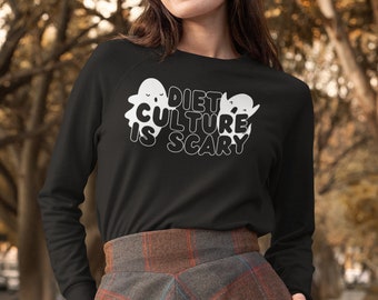 Diet Culture Crewneck Sweatshirt, Diet Culture is Scary Sweatshirt, Halloween Spooky ED Awareness Crew, Body Neutral Positive Gift Cute